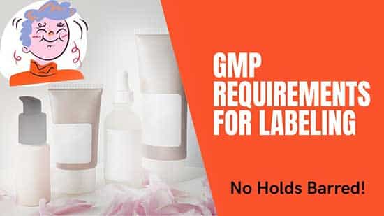 GMP Requirements for Labeling