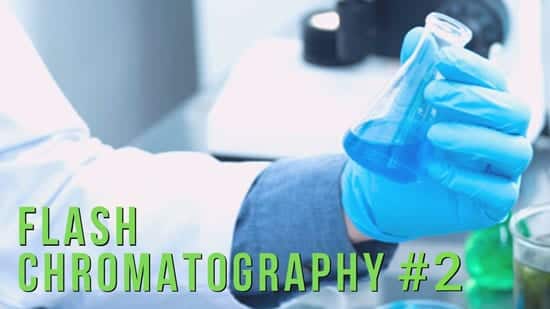 flash-chromatography-episode #2