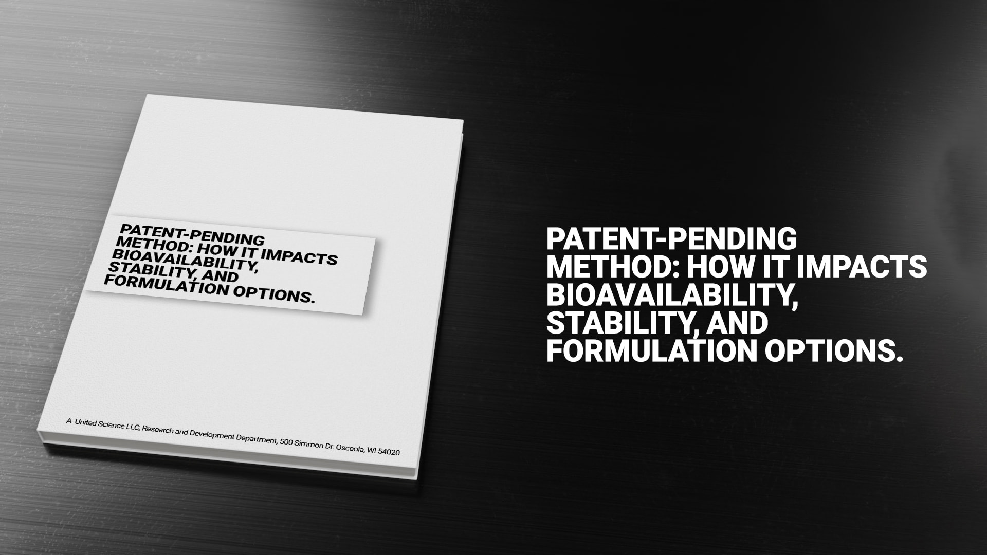 Patent-Pending Method: How It Impacts Bioavailability, Stability, And Formulation Options White Paper